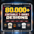 Over 80000+ Editable T-Shirt Designs ( Super Combo )