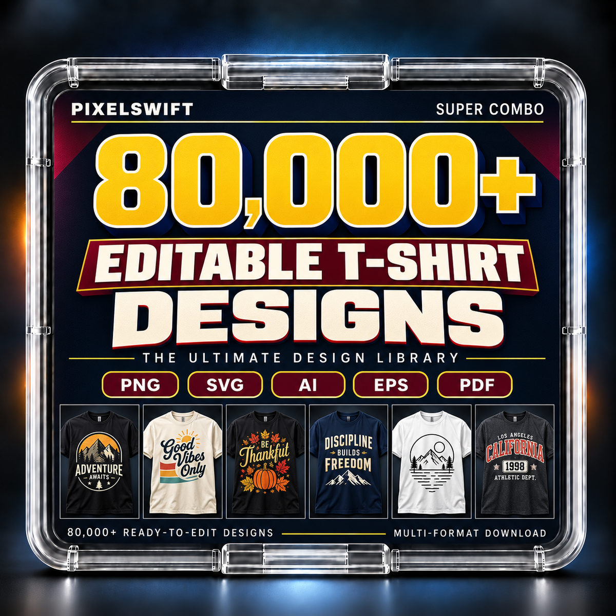 Over 80000+ Editable T-Shirt Designs ( Super Combo )